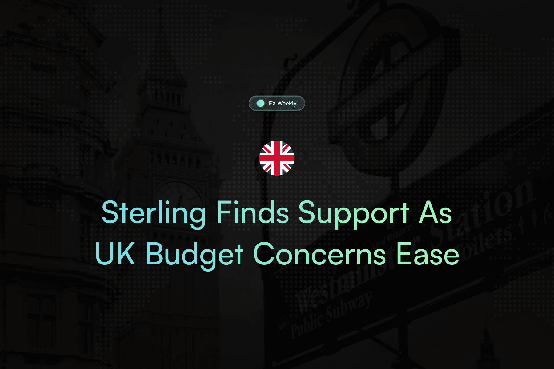 Sterling Finds Support as UK Budget Concerns Ease and PMI Data Surprises to the Upside